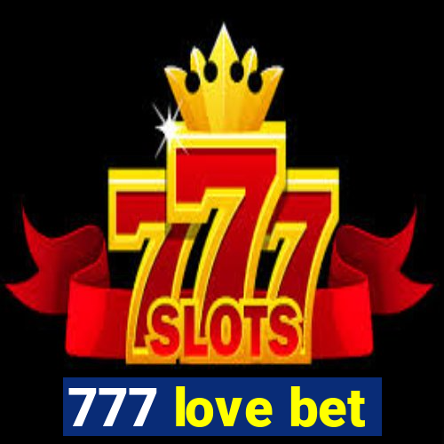 777 love bet